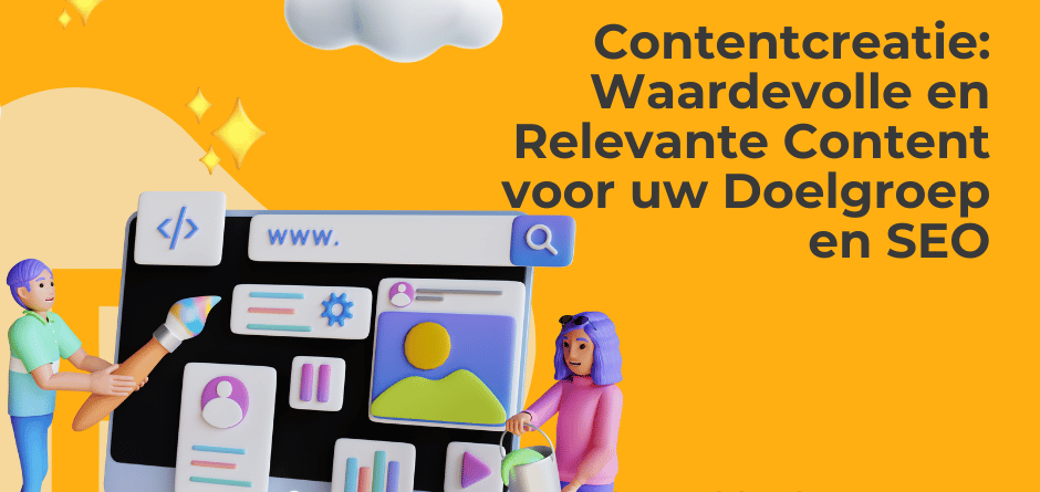 Contentcreatie Waardevolle en Relevante Content voor uw Doelgroep en SEO