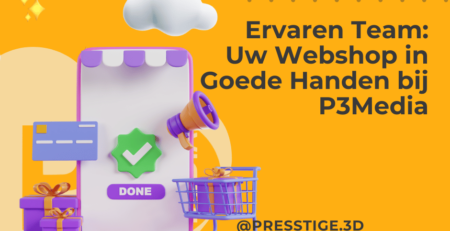 Ervaren Team: Uw Webshop in Goede Handen bij P3Media