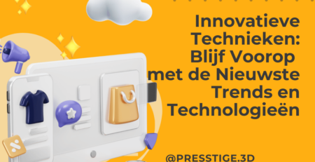 Innovatieve Technieken: Blijf Voorop met de Nieuwste Trends en Technologieën