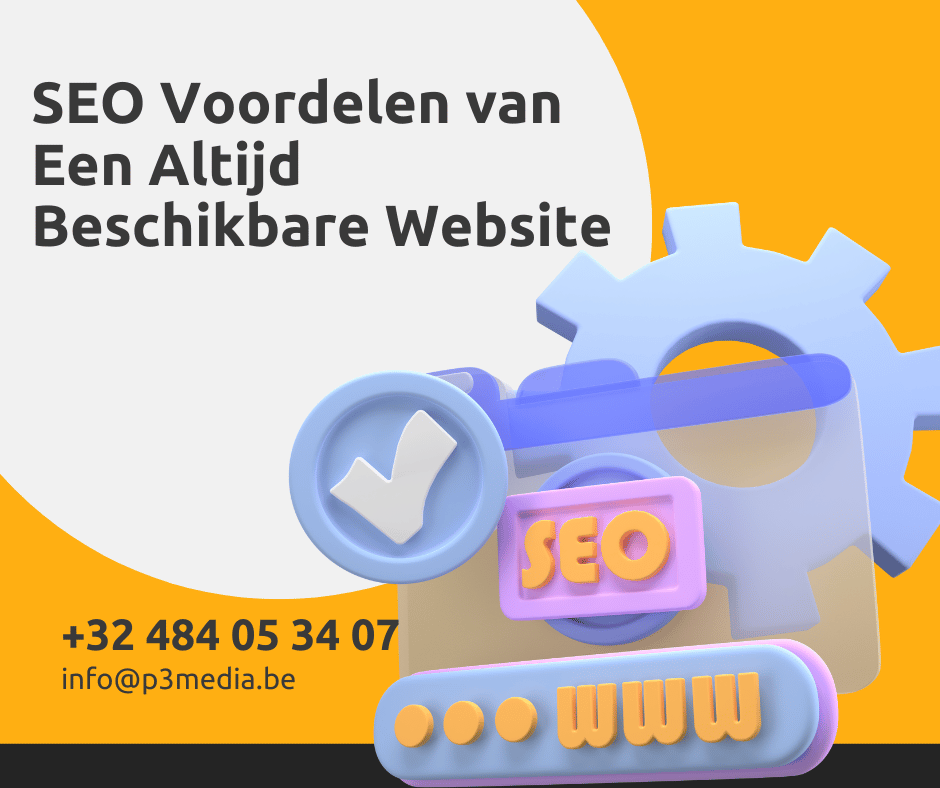 SEO Voordelen van Een Altijd Beschikbare Website