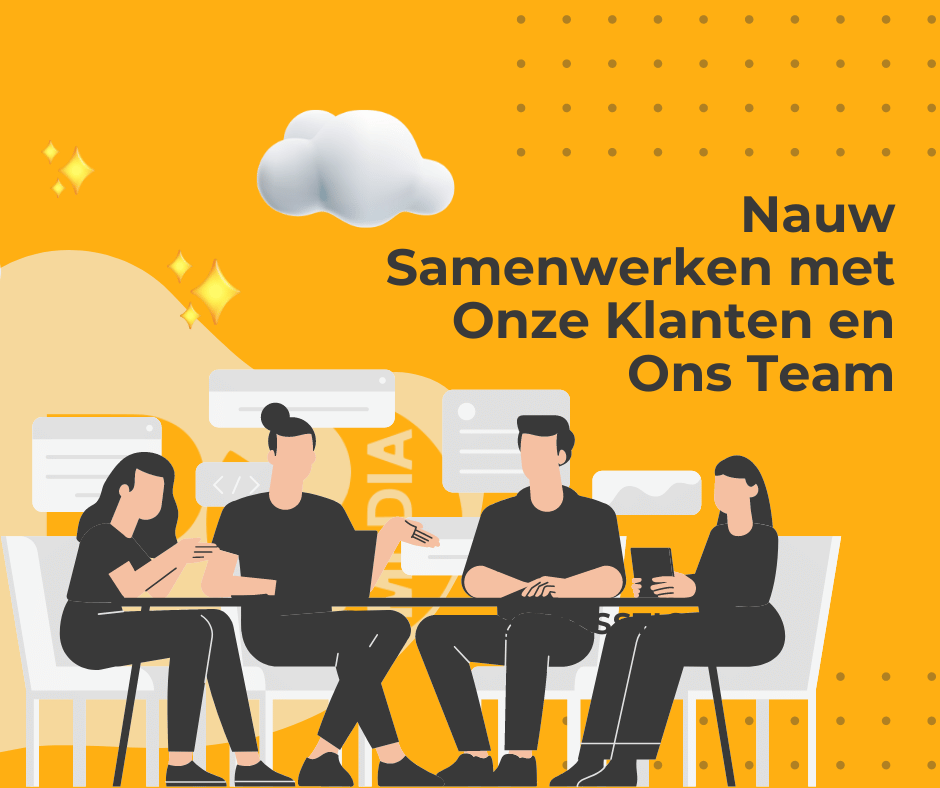 Samenwerking: Nauw Samenwerken met Onze Klanten en Ons Team